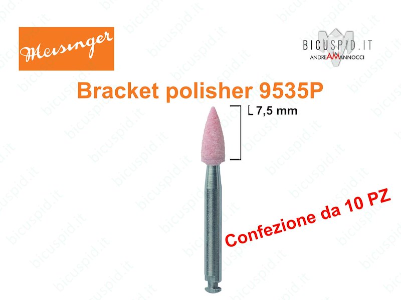 Bracket Plus polishers 9535P