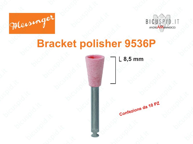 Bracket Plus polishers 9536P